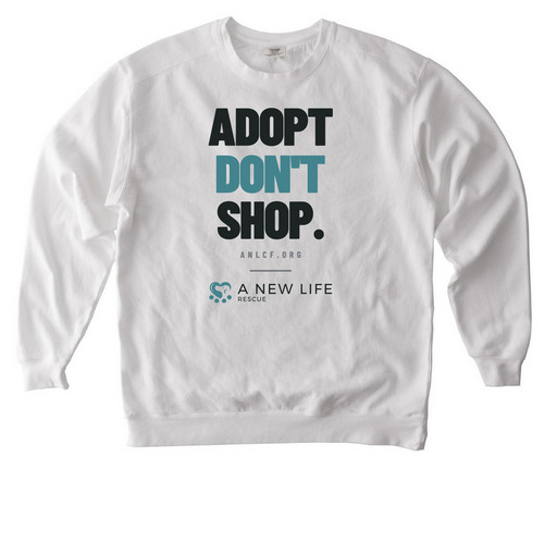 Adopt Don't Shop, a White Comfort Colors Crewneck Sweatshirt