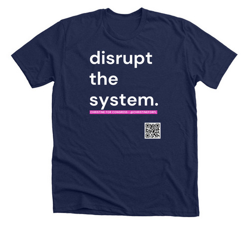 Disrupt pink - Christine for Congress&nbsp;, a Solid Navy Blend Premium Unisex Tee