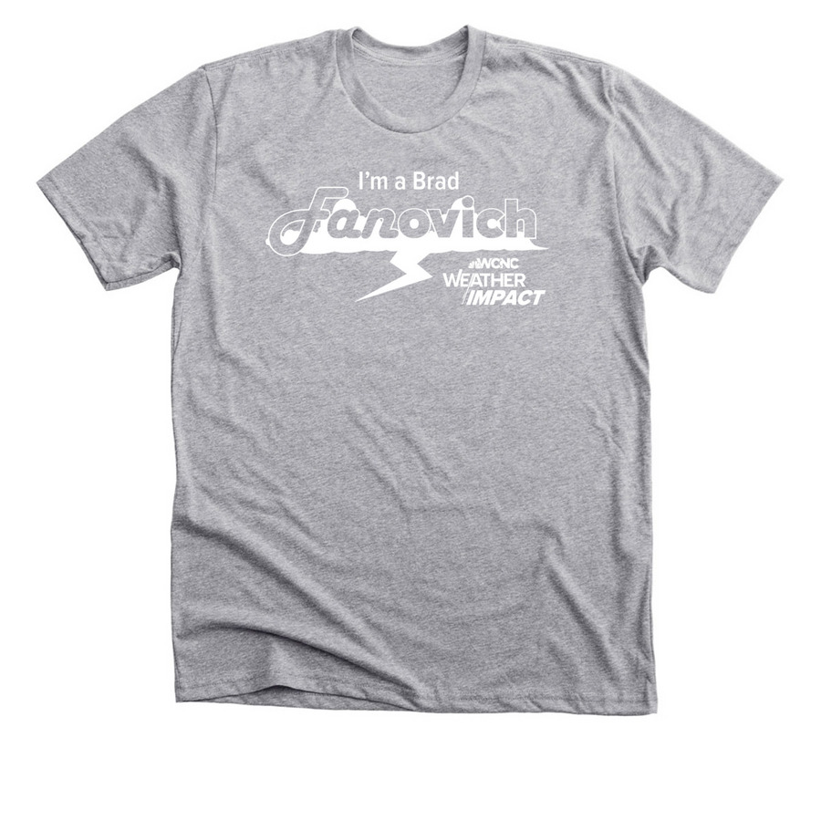 I'm a Brad Fanovich, a Athletic Heather Premium Unisex Tee