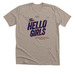 Hello Girls, a Heather Stone Premium Unisex Tee