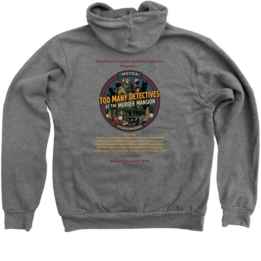 Too Many Detectives with Cast List, a Deep Heather Zip Up Hoodie (back-view)
