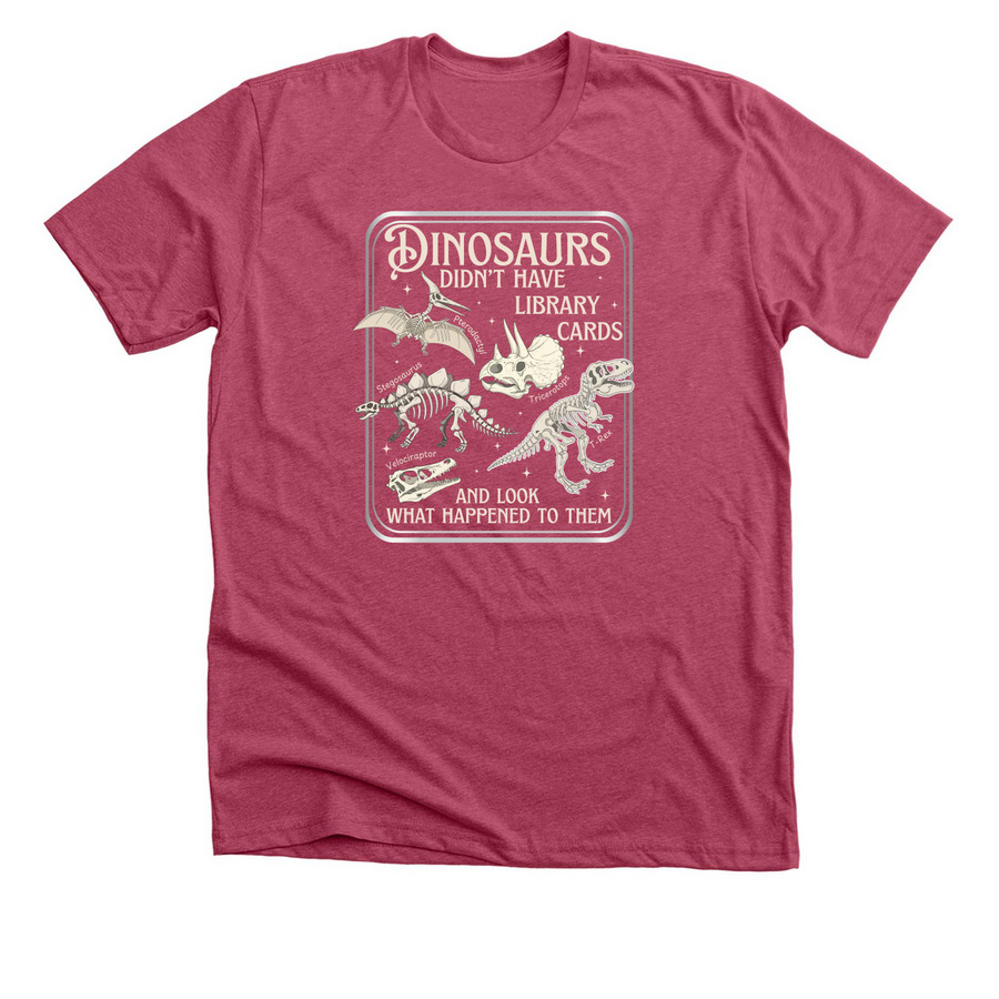 Dinosaurs and Library Cards, a Heather Raspberry Premium Unisex Tee