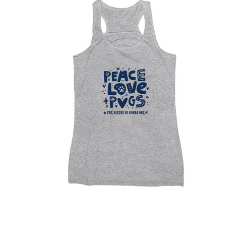 Pug Rescue of Korea Peace, Love + Pugs, a Athletic Heather Women's Racerback