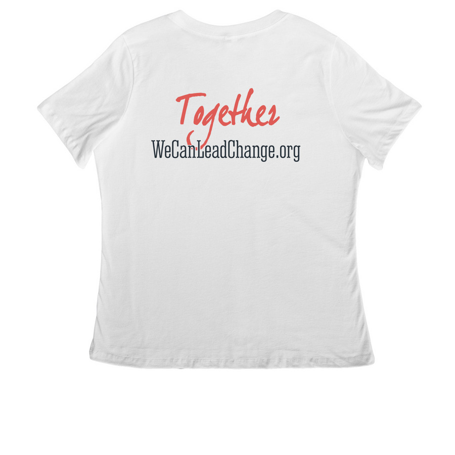 We Can Lead Change shirts, a White Women's Relaxed V-Neck Tee (back-view)
