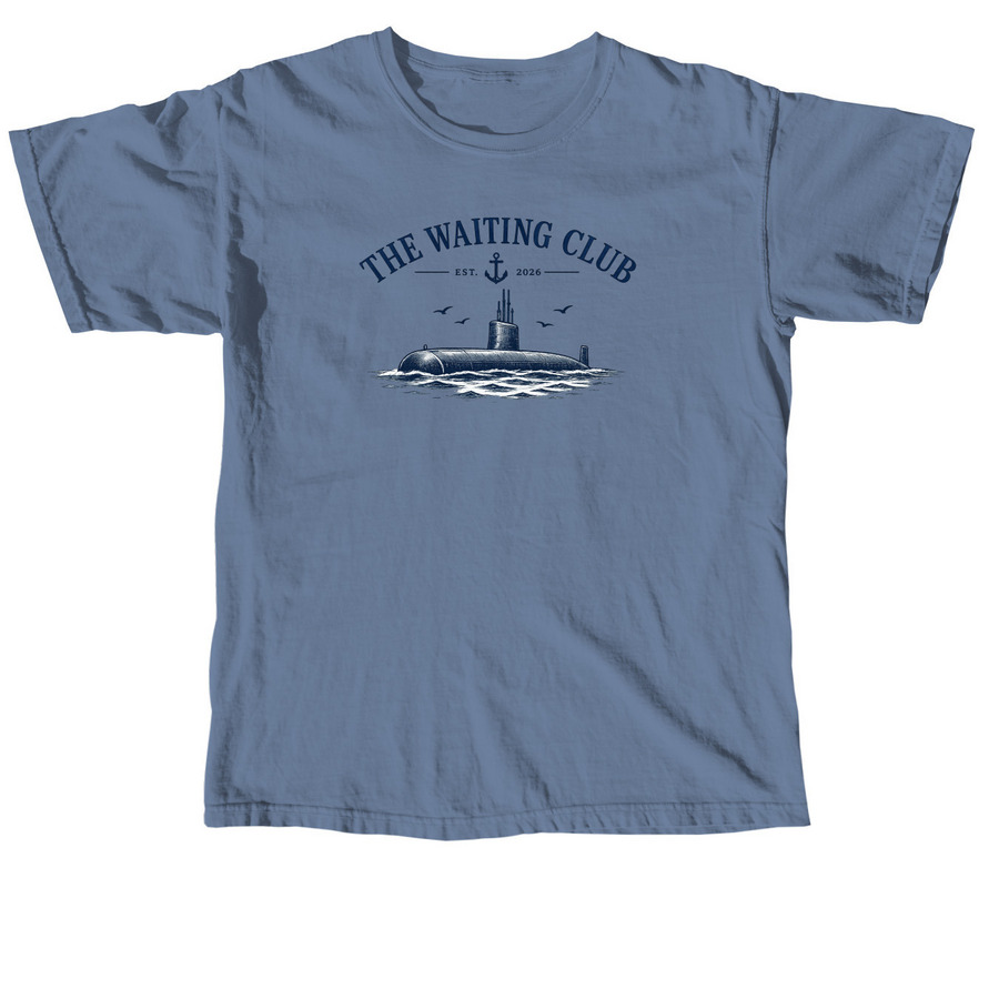 The Waiting Club, a Blue Jean Comfort Colors Unisex Tee