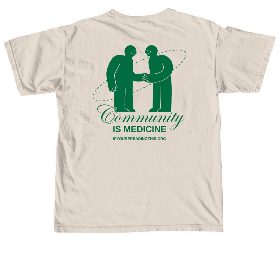 Community Is Medicine, a Ivory Comfort Colors Unisex Tee (back-view)