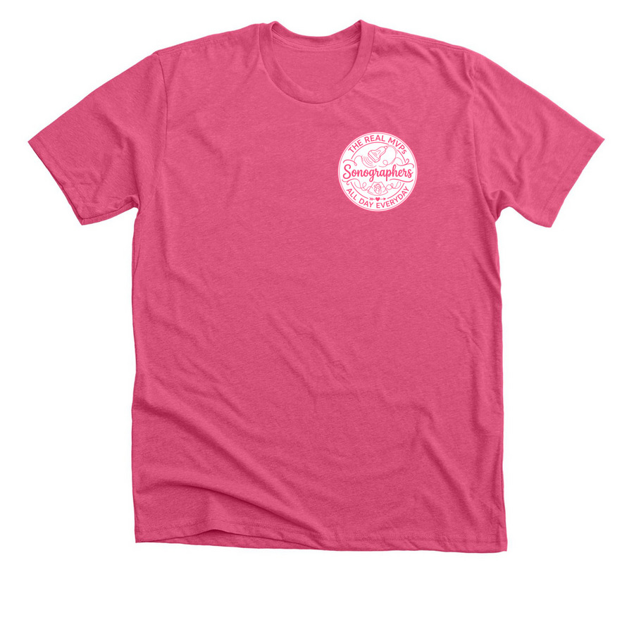 Sonographers MVP, a Heather Charity Pink Premium Unisex Tee