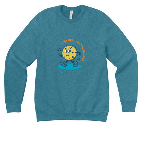 Here for the Cookies Crewneck, a Heather Deep Teal Premium Raglan Crewneck Sweatshirt