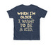 I WANT TO BE A KID Adult & Youth Shirts, a Heather Navy Premium Youth Tee (back-view)