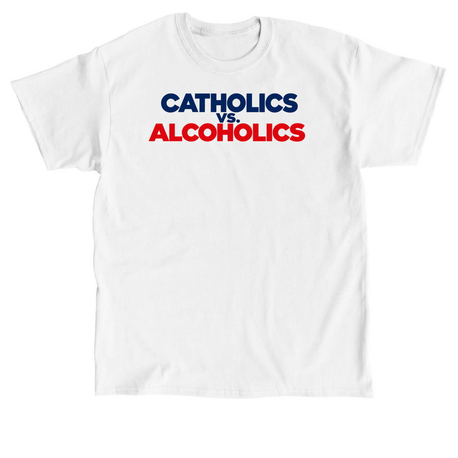 Official Catholics vs Alcoholics T-Shirt, a White Classic Unisex Tee