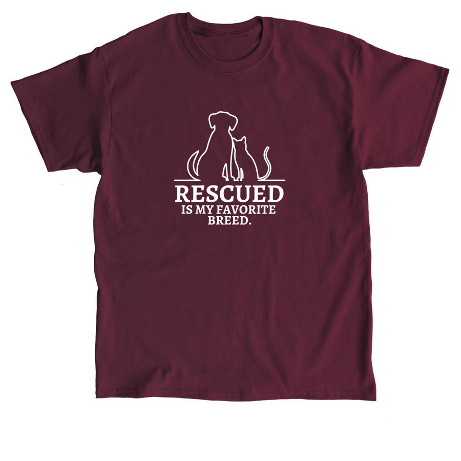 Rescued is My Favorite Breed, a Maroon Classic Unisex Tee