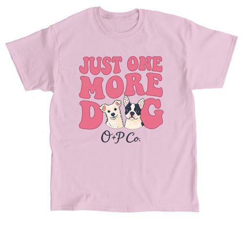 Just One More Dog, a Light Pink Classic Unisex Tee