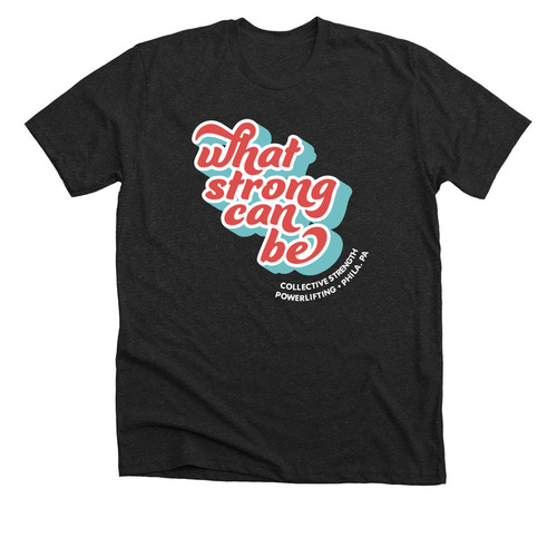 Collective Strength: What Strong Can Be, a Dark Grey Heather Premium Unisex Tee