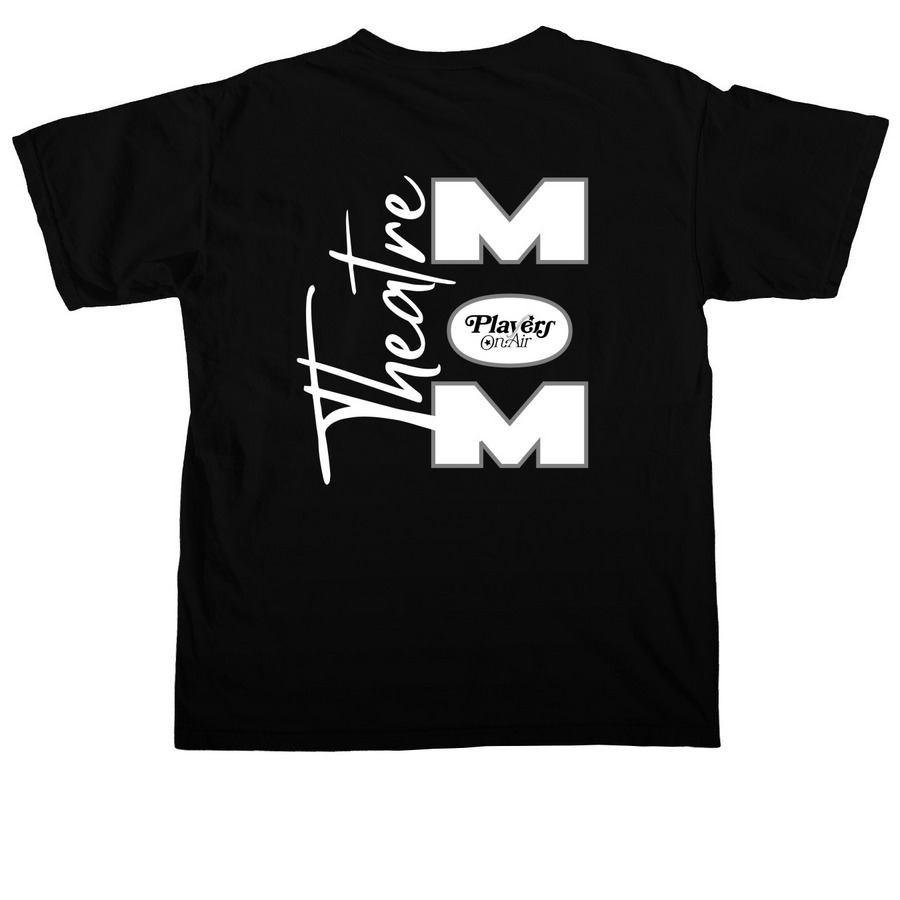 POA - Theatre Mom, a Black Comfort Colors Unisex Tee (back-view)