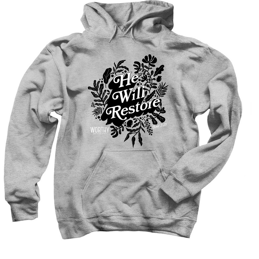 He Will Restore Sweatshirt, a Sport Grey Pullover Hoodie