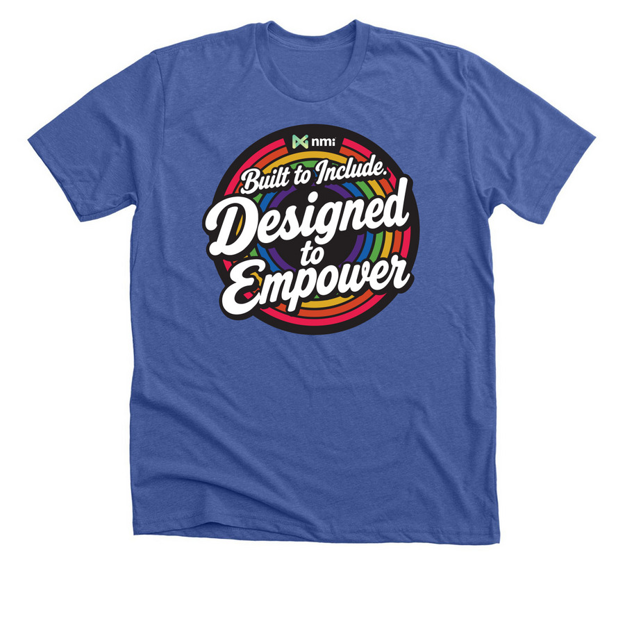 NMI is Built to Include, a Solid True Royal Premium Unisex Tee