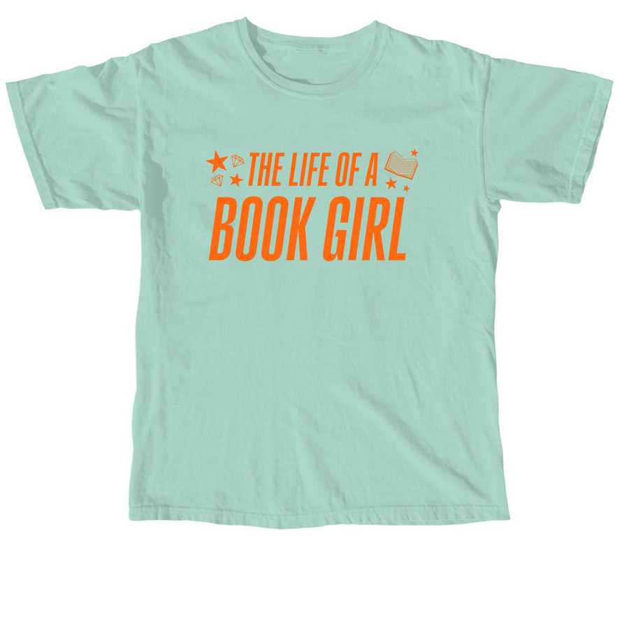 The Life of a Book Girl, a Chalky Mint Comfort Colors Unisex Tee