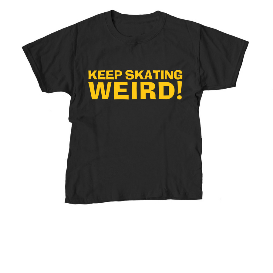 Keep Skating Weird Tee, a Black Youth Unisex Tee