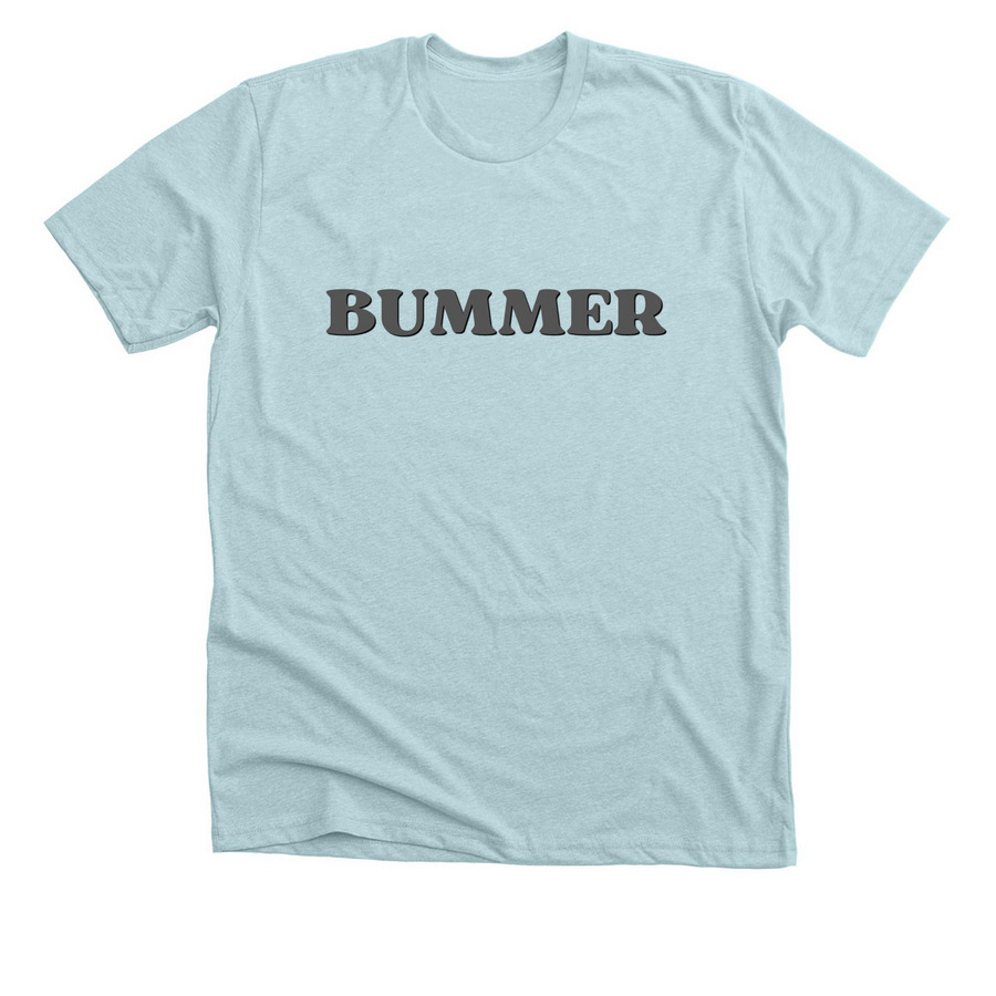 Brenda?s Bummer Shirt (Light), a Heather Ice Blue Premium Unisex Tee