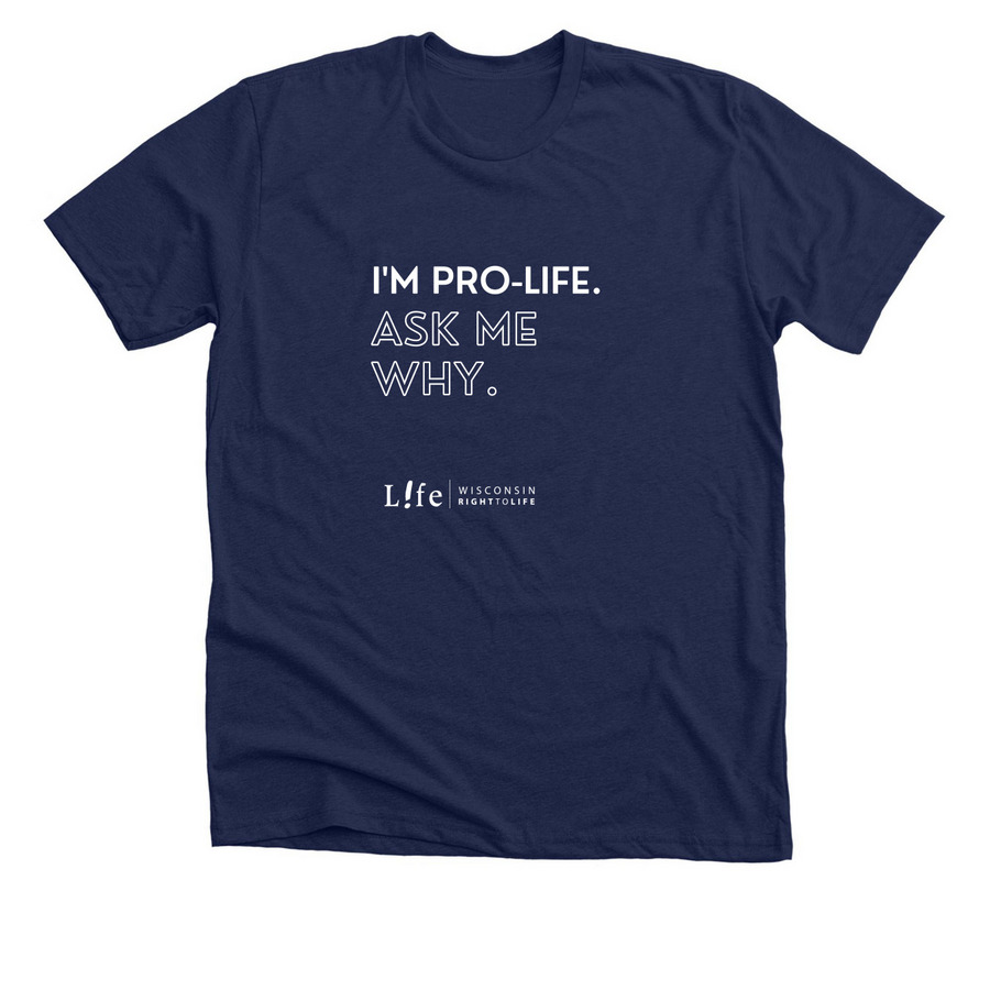 I'm Pro-Life Shirts & Sweatshirts, a Solid Navy Blend Premium Unisex Tee