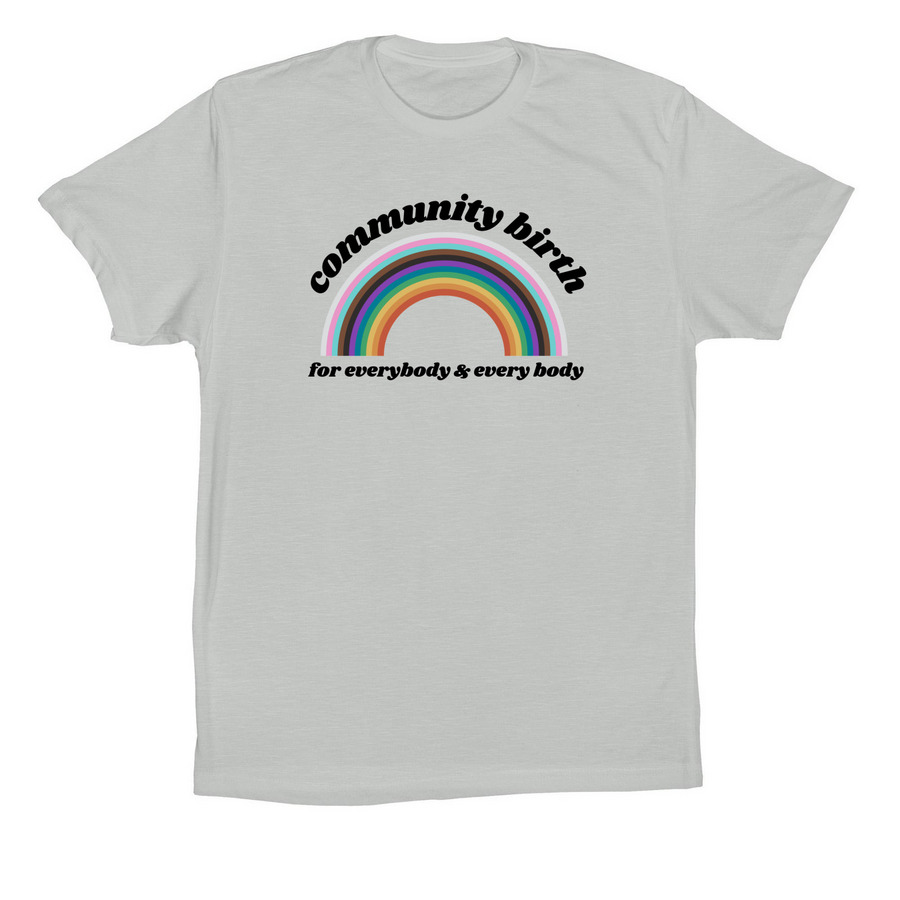 Community Birth is for Everyone, a Silver Premium Cotton Tee