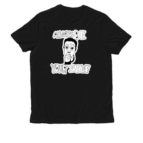 Always Be Yourself | Hoodies & Tees, a Deep Black Allmade Organic Cotton Unisex Tee
