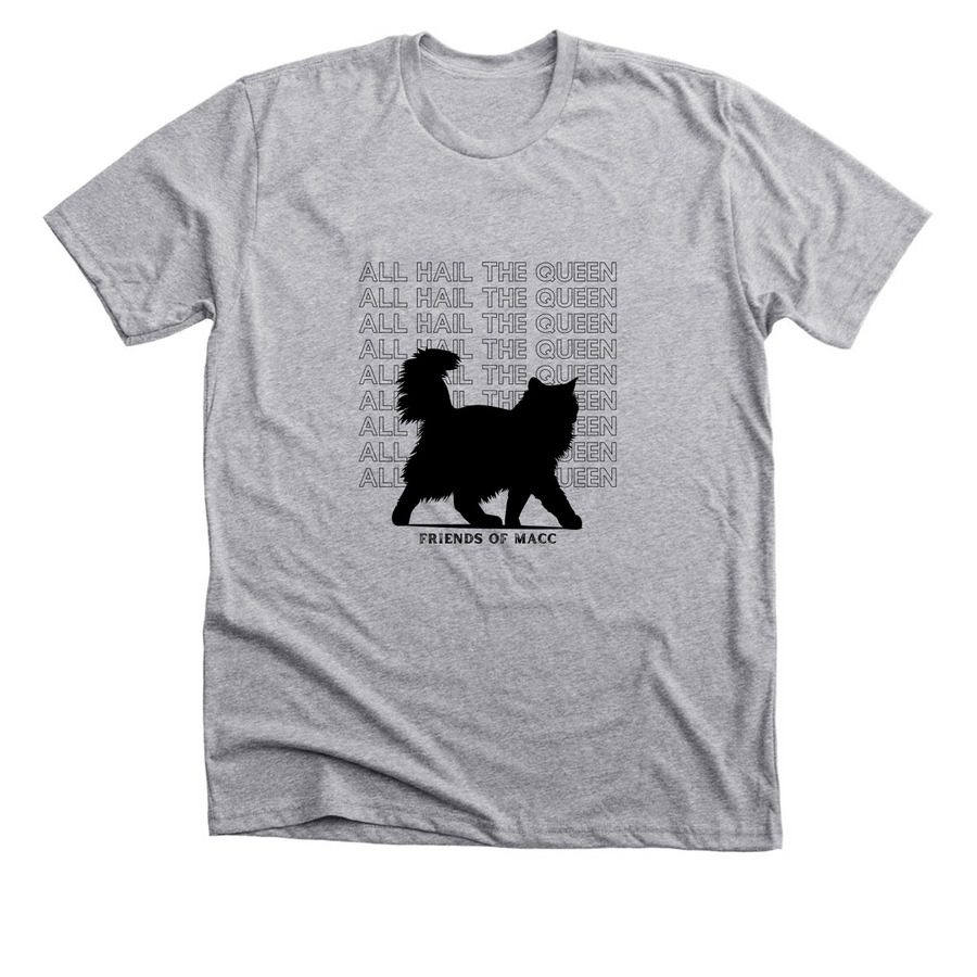 All Hail the Queen, a Athletic Heather Premium Unisex Tee
