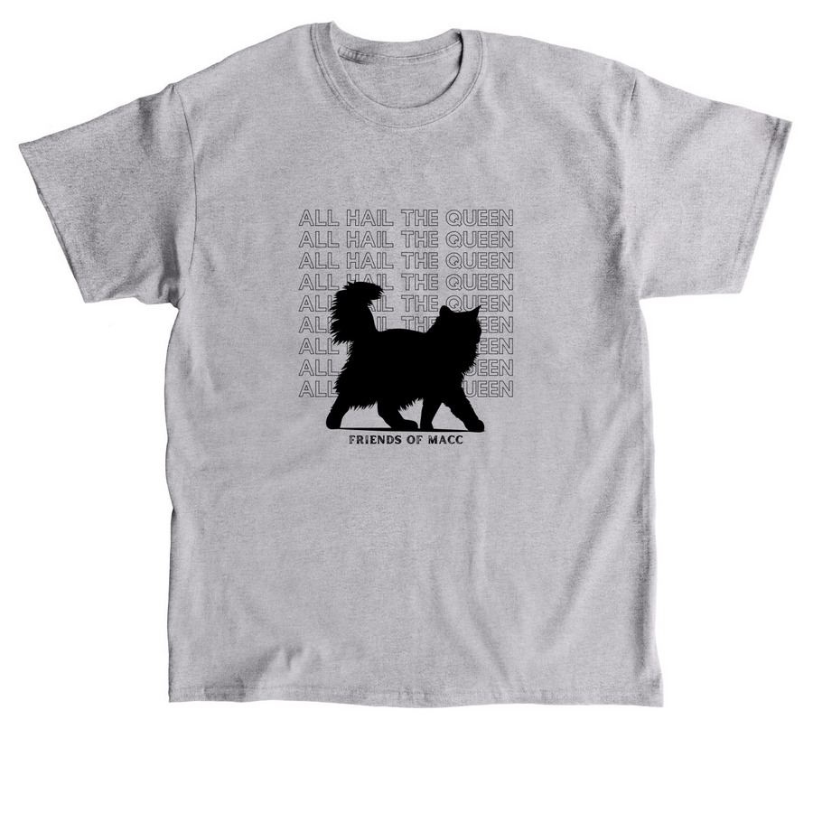All Hail the Queen, a Sport Grey Classic Unisex Tee