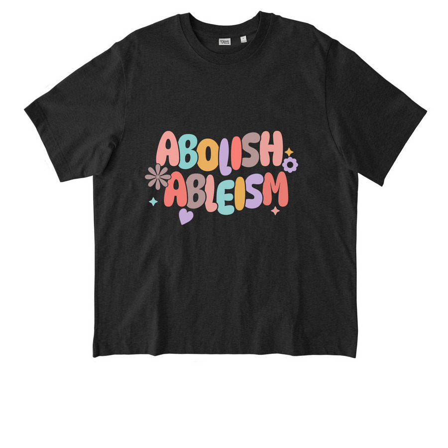 Abolish Ableism, a Dark Heather Grey Stanley/Stella Unisex Freestyler Heavyweight Tee
