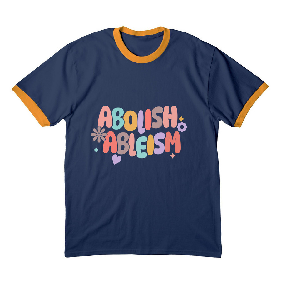 Abolish Ableism, a Navy/ Gold Cotton Ringer Tee
