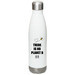 There is No Planet B - Stainless Steel Bottle, a White Stainless Steel Water Bottle