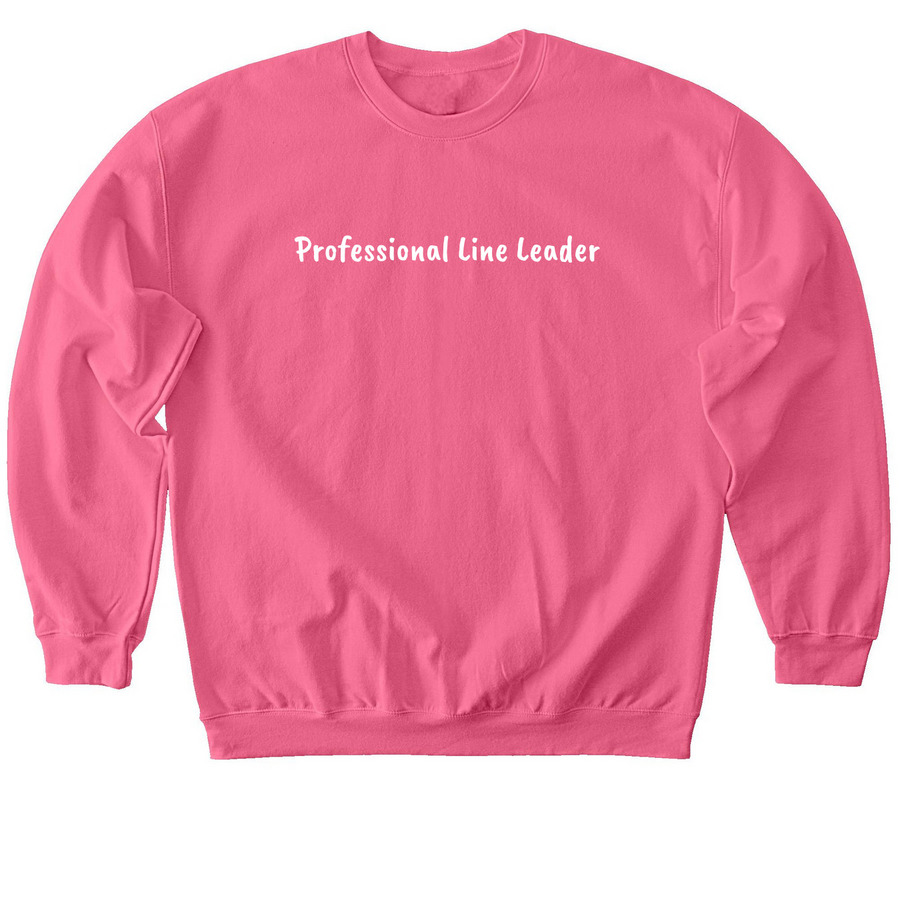 Professional Line Leader ? Teacher Shirt, a Pink Lemonade Softstyle Crewneck Sweatshirt