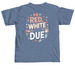 Red White and Due, a Blue Jean Comfort Colors Unisex Tee (back-view)