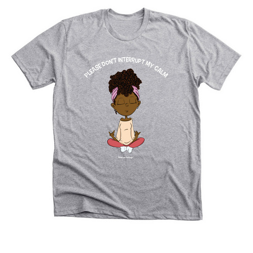 Focus on Feelings? Don't Interrupt My Calm&nbsp;, a Athletic Heather Premium Unisex Tee