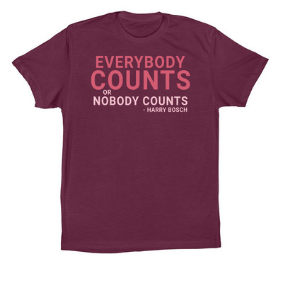 Everybody Counts Or Nobody Counts Fundraiser, a Maroon Premium Cotton Tee