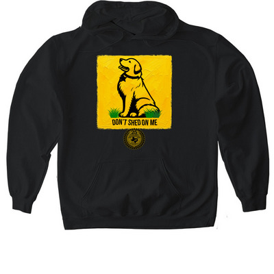 TGPR 25th Anniversary Ts #5 Don't Shed On Me!, a Black Gildan Softstyle Pullover Hoodie