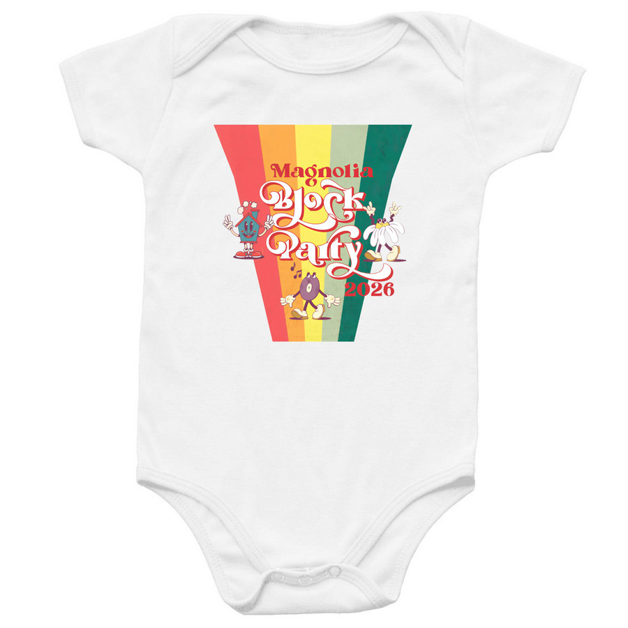 Baby- 5200 Magnolia Block Party 2026, a White Infant Onesie
