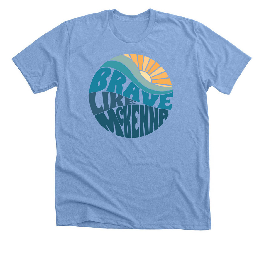 Brave Like McKenna Shirts, a Heather Carolina Blue Premium Unisex Tee