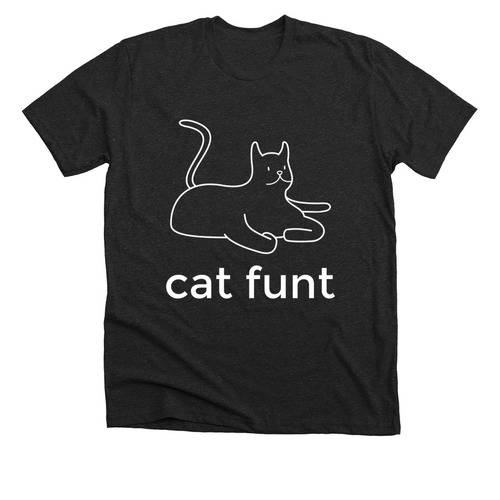 cat funt, a Dark Grey Heather Premium Unisex Tee