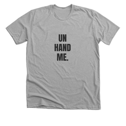 un hand me., a Athletic Heather Premium Unisex Tee