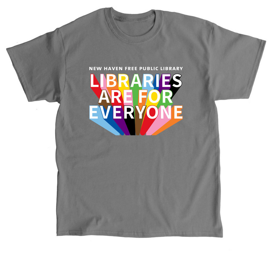 NHFPL Libraries Are For Everyone T-Shirt | Bonfire