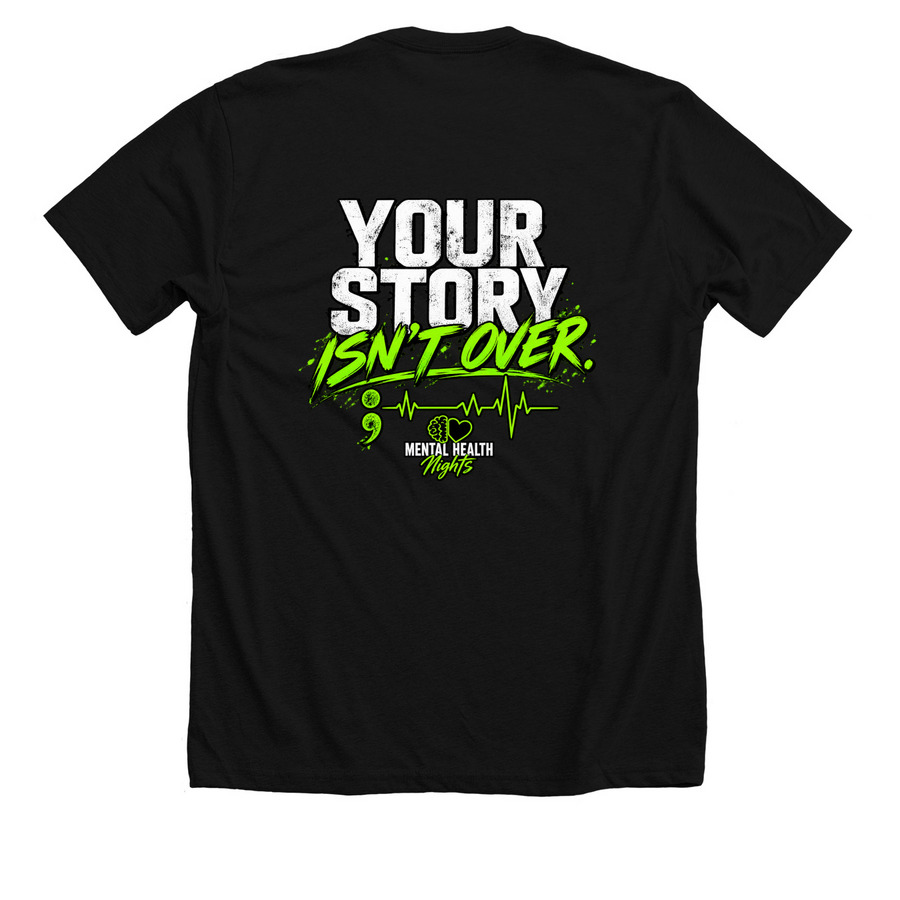 Your Story Isn?t Over, a Solid Black Blend Premium Unisex Tee (back-view)
