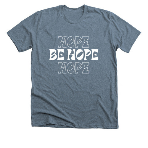 Be Hope, a Heather Slate Premium Unisex Tee