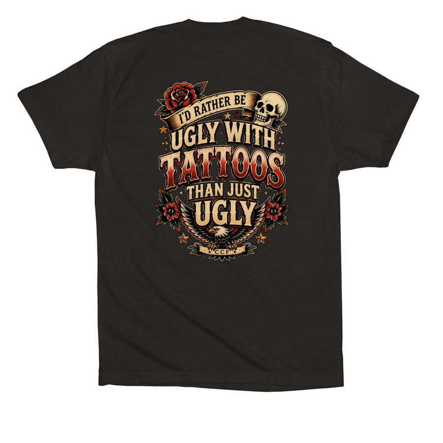 Ugly But Tattooed, a Black Premium Cotton Tee (back-view)