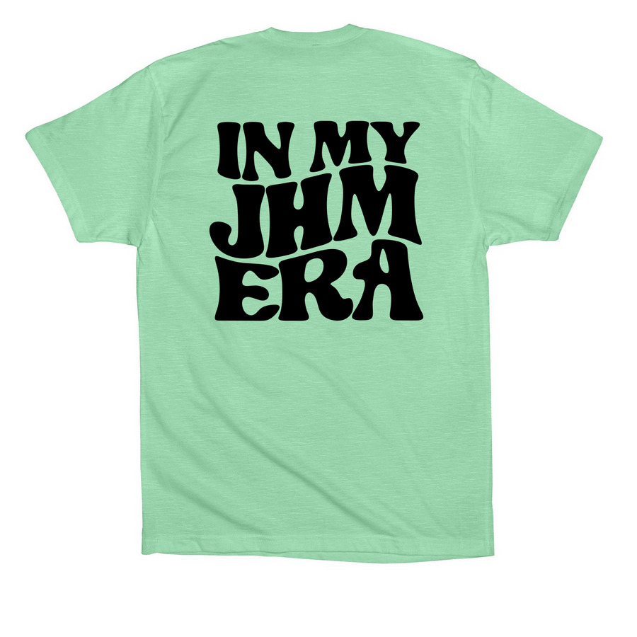 In My JHM Era - Black Design, a Mint Premium Cotton Tee (back-view)