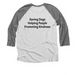 People. Dogs. Kindness., a Premium Heather and Heather White 3/4 Sleeve Baseball Tee (back-view)