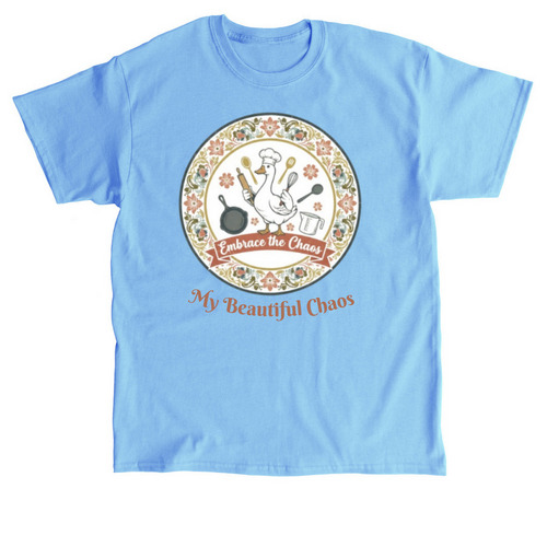 Embrace the Chaos&nbsp;, a Carolina Blue Classic Unisex Tee