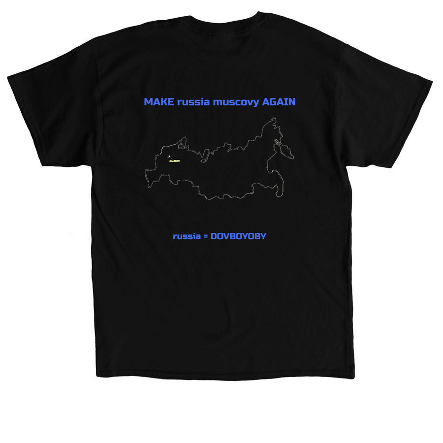 MAKE russia muscovy AGAIN/ russia = Dovboyob, a Black Classic Unisex Tee (back-view)