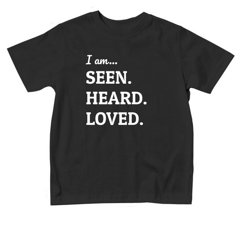 I am...seen. heard. loved, a Black Toddler Tee