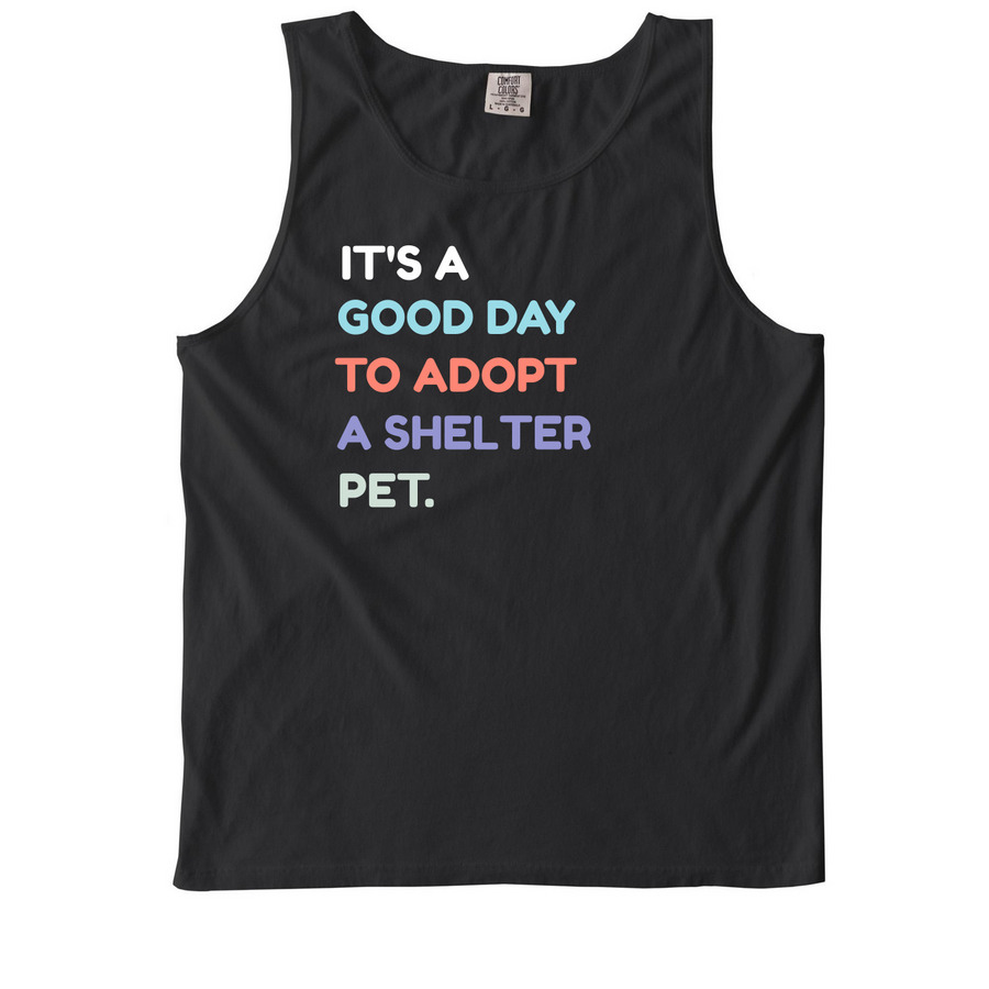 Good Day To Adopt, a Black Comfort Colors Tank Top